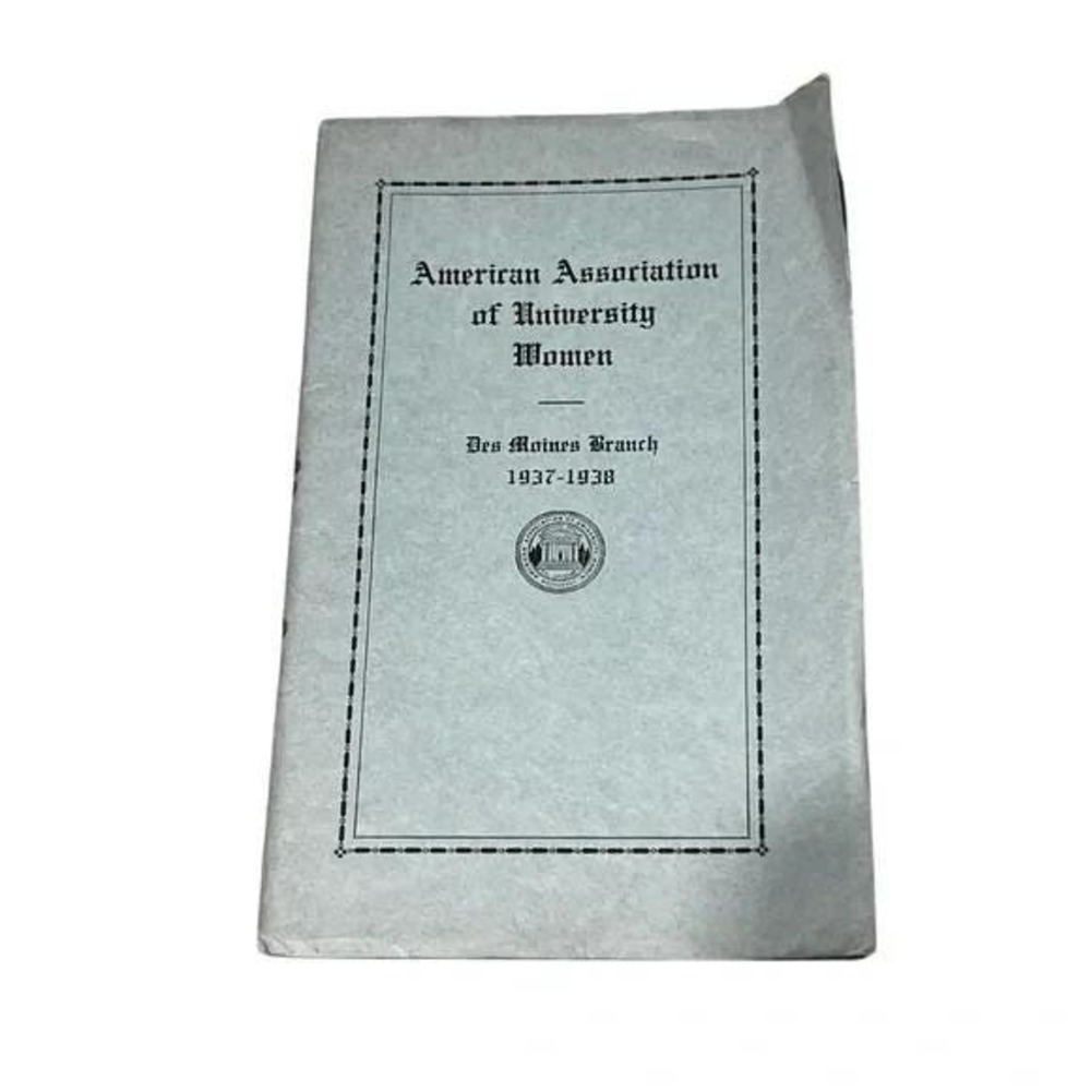 American Assoc of University Women Des Moines IA Branch Vtg Booklet 1937-38 DBX